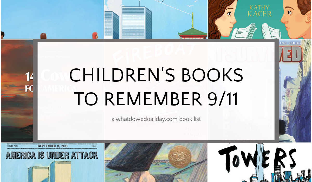 Collage of children's books with text overlay that reads, Children's Books to Remember 9/11.