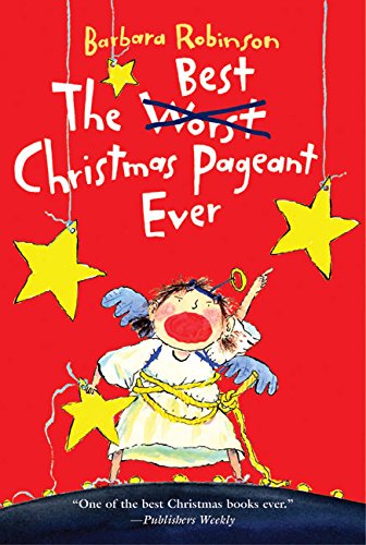 The Best Christmas Pageant Ever book cover