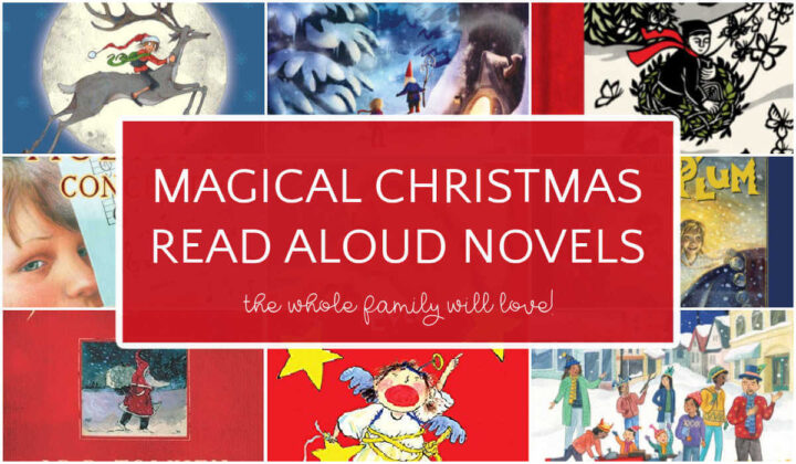 Collage of picture books with text overlay that reads, Magical Christmas Read Aloud Novels.