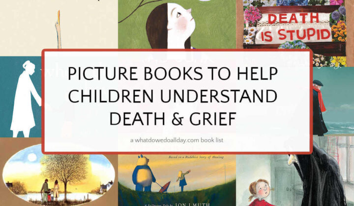 Collage of picture books with text overlay that reads, Picture Books to Help Children Understand Death and Grief