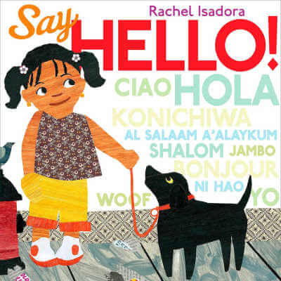 Say Hello! by Rachel Isadora book. 