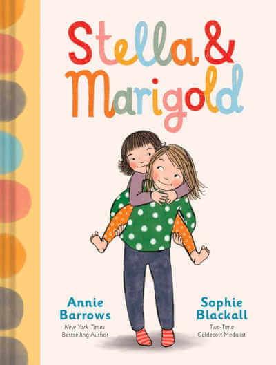 Stella and Marigold book cover with illustration of girl carrying little sister piggy back.