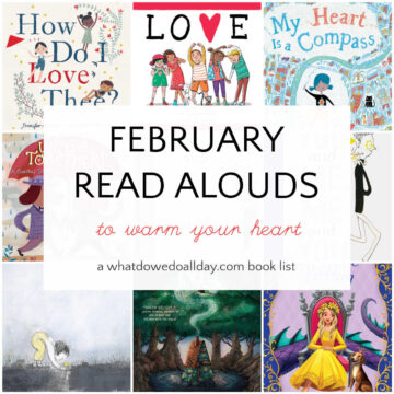 Grid of children's books with text overlay, February Read Alouds that will warm your heart.