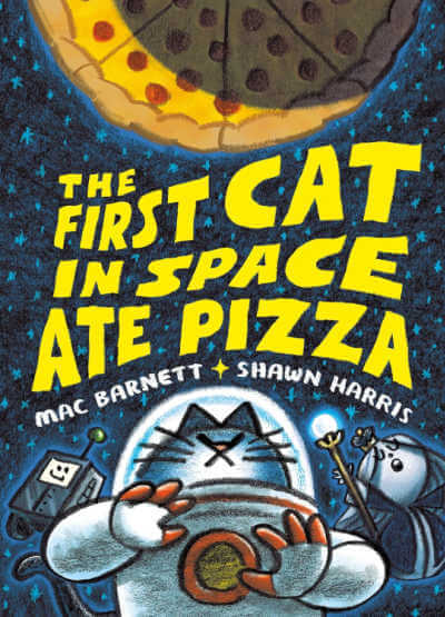 The First Cat in Space Ate Pizza graphic novel book cover showing cat in space suit next to two robots underneath flying pizza in space.