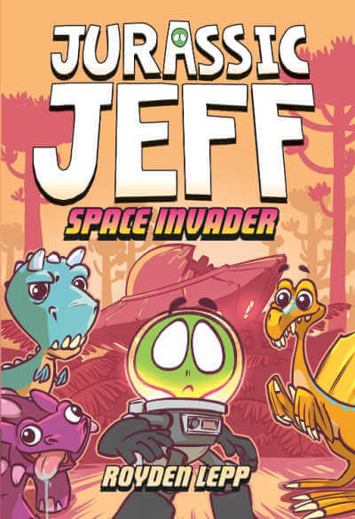 Jurassic Jeff Space Invader graphic novel book cover featuring alien standing in front of crashed UFO and three dinosaurs.