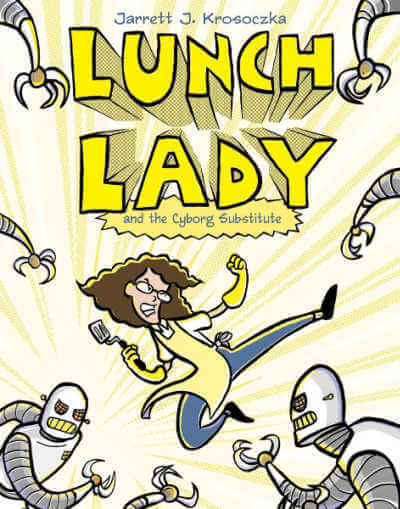 Lunch Lady graphic novel book cover.