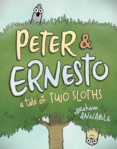 Peter and Ernesto a tale of two Sloths book cover showing top of tree with one sloth peeking up and one peeking down.