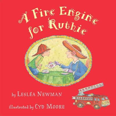 A Fire Engine for Ruthie book cover with illustration of grandmother pouring tea for child wearing firefighter's hat and a toy fire engine in bottom corner.