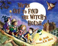 We're Off to Find the Witch's House, book cover