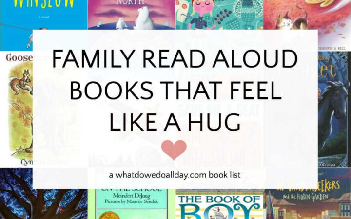 Collage of children's novels with text overlay that reads, "Heartwarming read aloud books that feel like a hug"