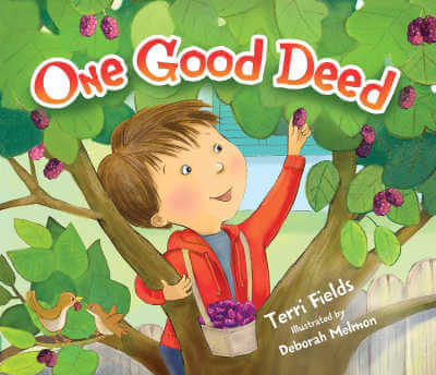 One Good Deed by Terri Fields.