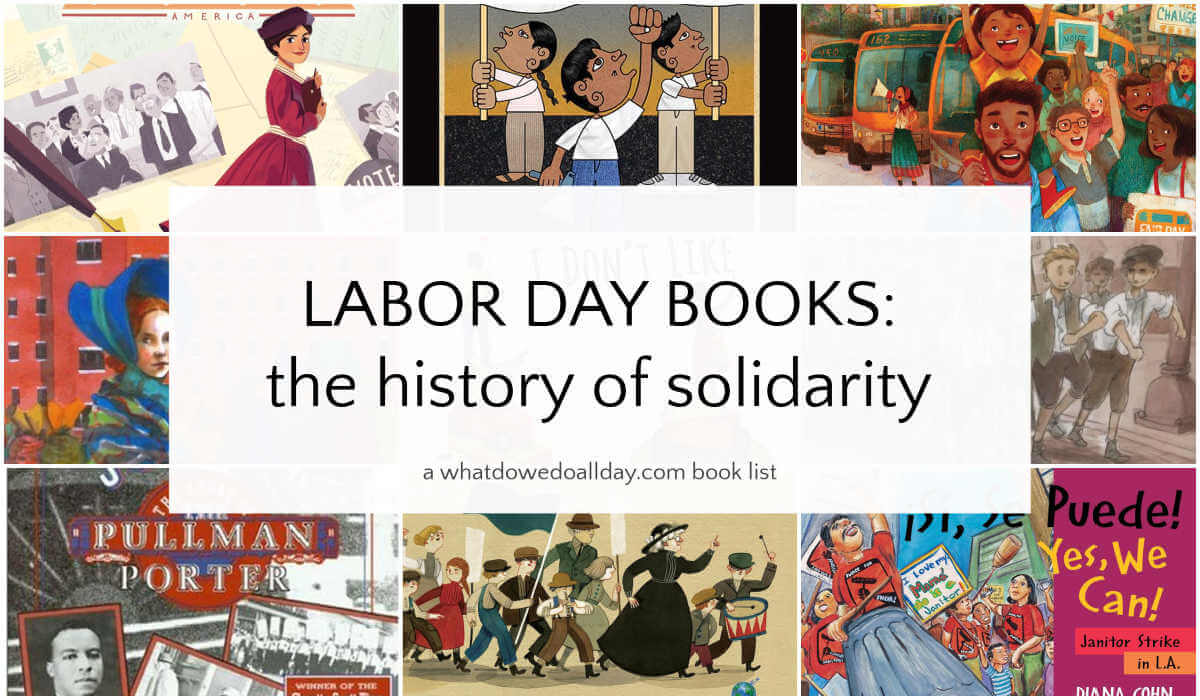 Collage of children's book covers with text overlay, Labor Day Books: the history of solidarity.