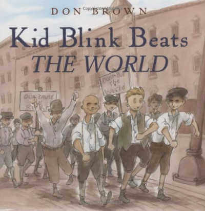 Kid Blink Beats the World book cover with illustration of early 20th century children in workers strike parade in a city.