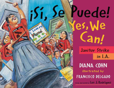 Si Se Puede Yes We Can book cover with illustration of janitors on strike making noise with make shift instruments.