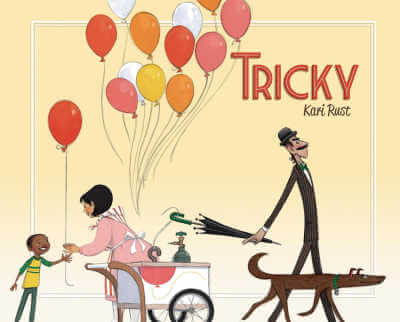 Tricky by Kari Rust picture book cover.