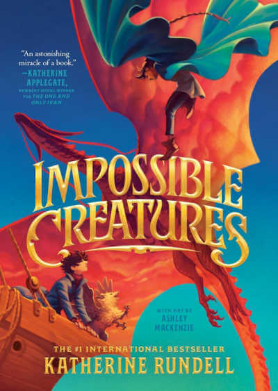 Impossible Creatures book cover with illustration of boy and griffon in flying boat with red dragon and flying girl.