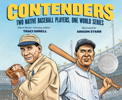 Contenders: Two Native Baseball Players, One World Series, picture book cove will illustration of two baseball players.