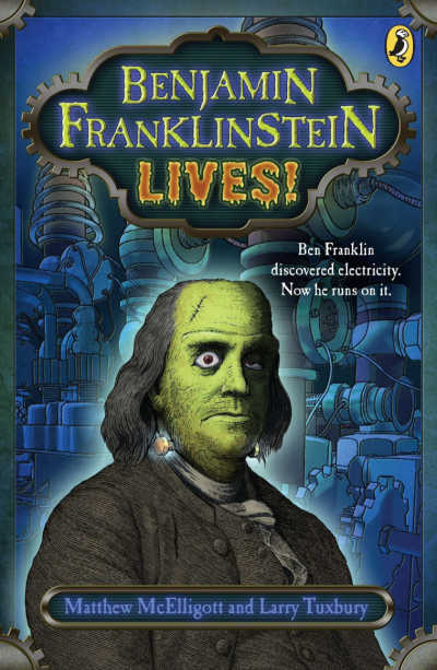 Benjamin Franklinstein Lives