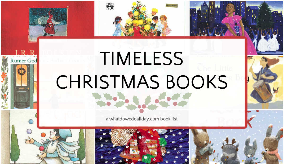 Collage of books with text overlay that reads, Timeless Christmas Books.