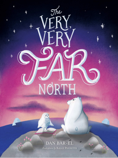 The Very Very Far North book cover with illustration of polar bear and owl watching the Northern Lights.