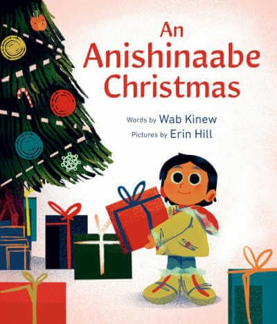 An Anishinaabe Christmas picture book with illustration of girl holding a gift next to a Christmas tree.